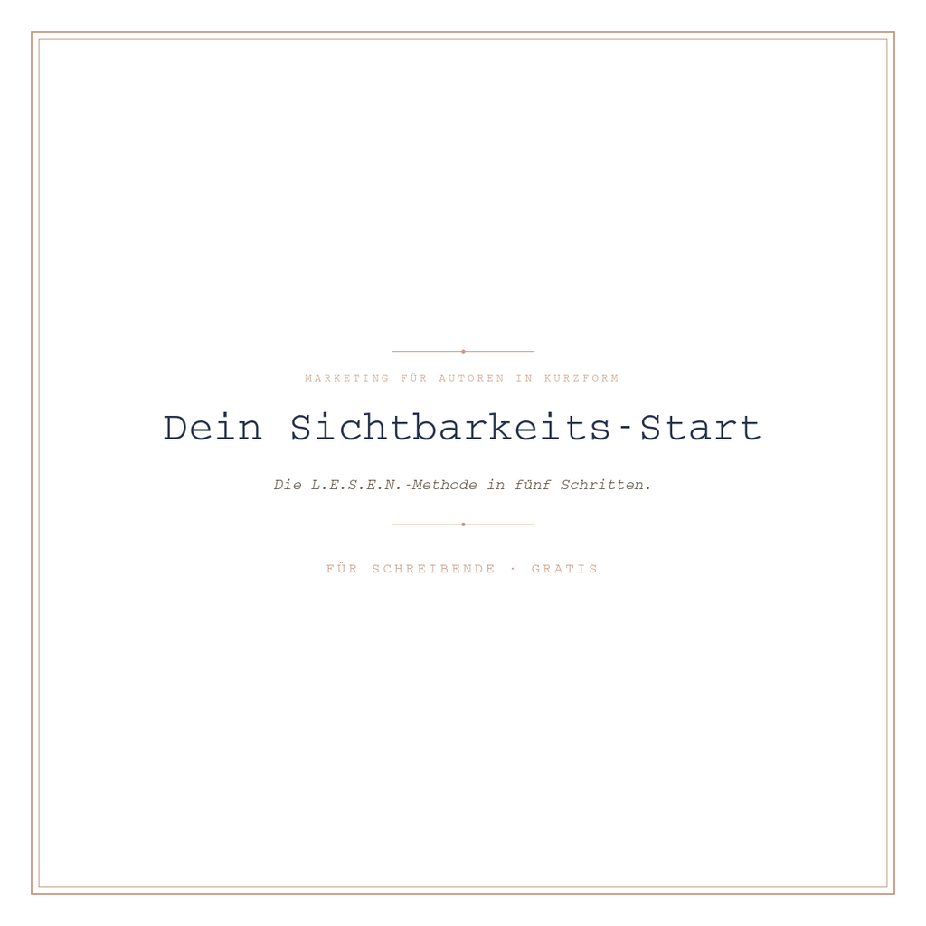 Dein Sichtbarkeits-Start: In fünf Schritten zum ersten Beitrag