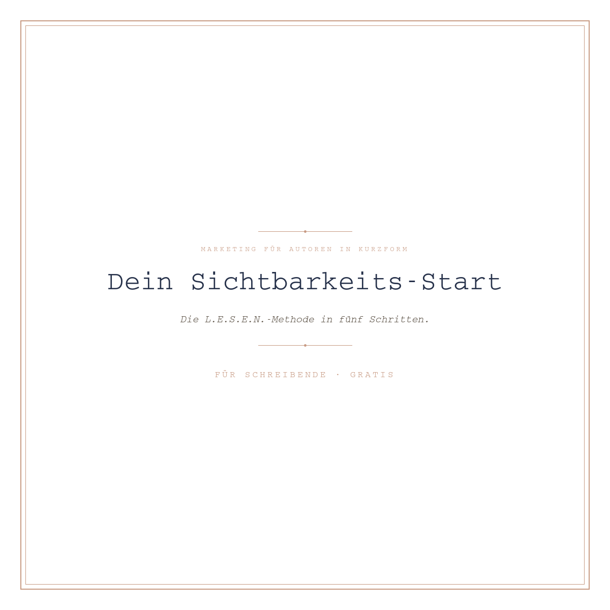 Dein Sichtbarkeits-Start: In fünf Schritten zum ersten Beitrag